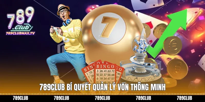 789club bí quyết quản lý vốn thông minh 789club bí quyết quản lý vốn thông minh