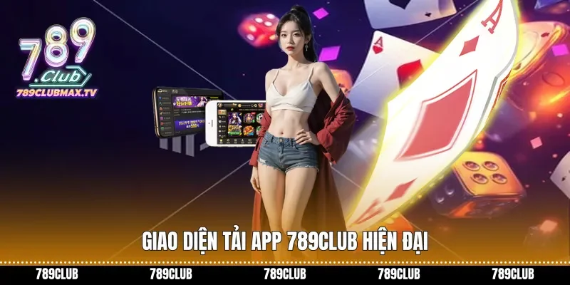 Giao diện tải app 789club hiện đại