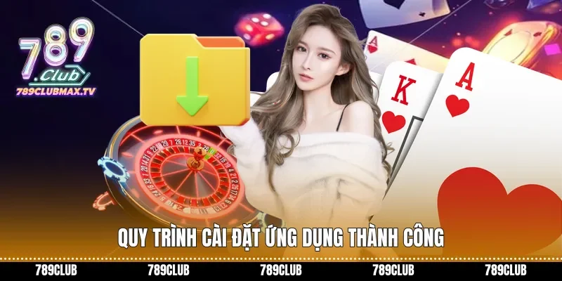 Quy trình cài đặt ứng dụng thành công