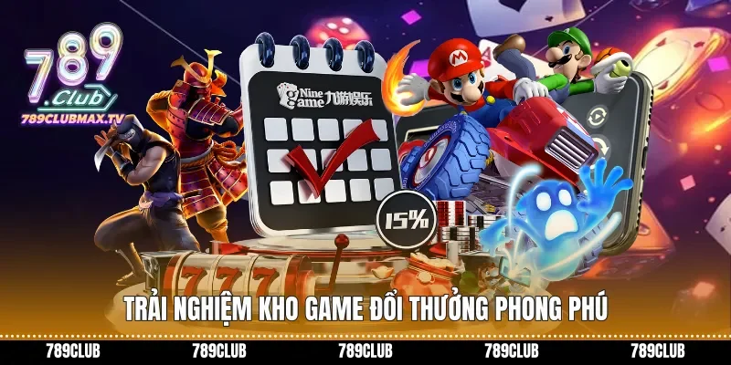 Trải nghiệm kho game đổi thưởng phong phú